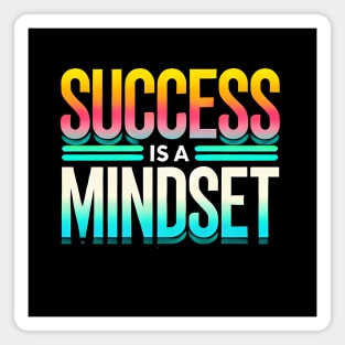 Success is a Mindset, Motivational Quote Magnet